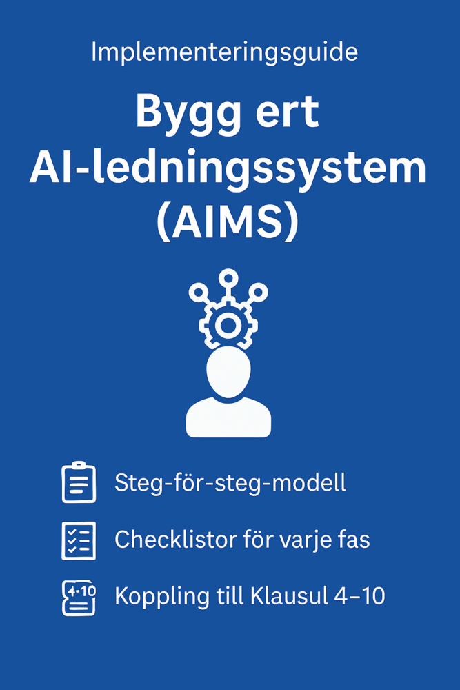 Implementeringsguide: Bygg ert AI-ledningssystem (AIMS)