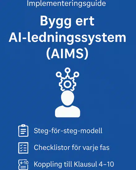 Implementeringsguide: Bygg ert AI-ledningssystem (AIMS)